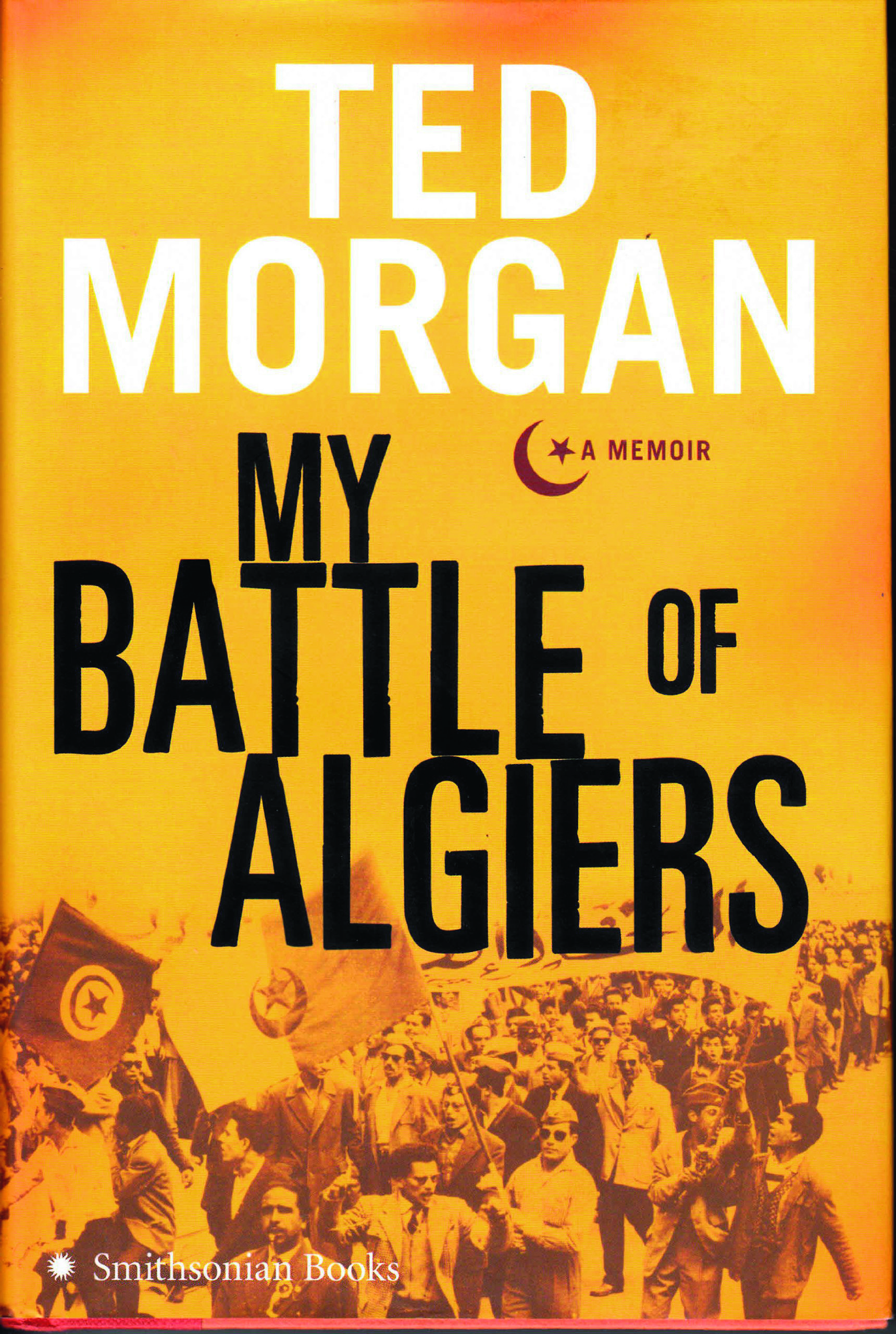 My battle. Тед Морган Моэм. Цитата Algiers all we.